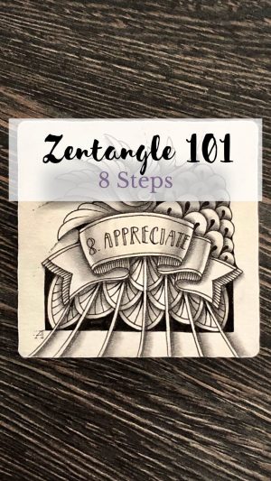 Zentangle 101 - 8 Steps